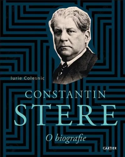 Constantin Stere. O biografie