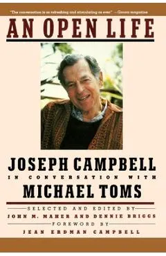 An Open Life: Joseph Campbell in Conversation with Michael Toms