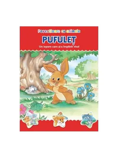 Povestioare cu animale. Pufuleț - Paperback