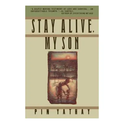 Stay Alive My Son