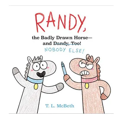 Randy, the Badly Drawn Horse