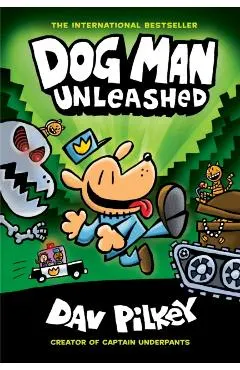 Dog Man Unleashed: From the Creator of Captain Underpants (Dog Man #2), Volume 2