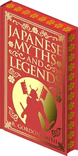 Japanese Myths and Legends (Collectable Myths and Legends)