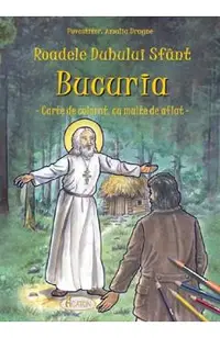 Roadele Duhului Sfant Vol.9: Bucuria