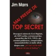 Mai presus de TOP SECRET