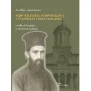 Personalitatea duhovniceasca a parintelui Vasile Vasilache
