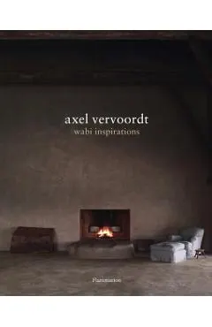 Axel Vervoordt: Wabi Inspirations