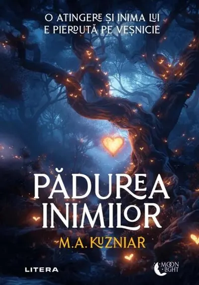 Pădurea inimilor - Paperback brosat - M. A. Kuzniar
