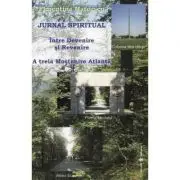 Jurnal spiritual. Intre Devenire si Revenire