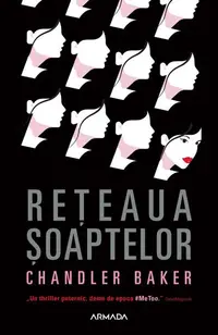 Rețeaua șoaptelor - Paperback brosat - Chandler Baker