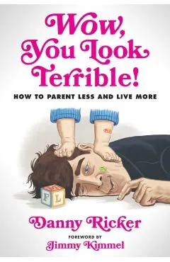 Wow, You Look Terrible