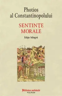 Sentințe morale - Paperback brosat - Photios al Constantinopolului