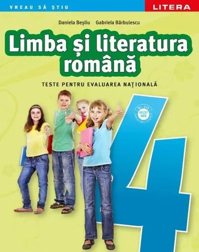 Limba și literatura română. Teste pentru evaluarea națională. Clasa a IV-a - Paperback brosat - Daniela Beşliu, Gabriela Bărbulescu