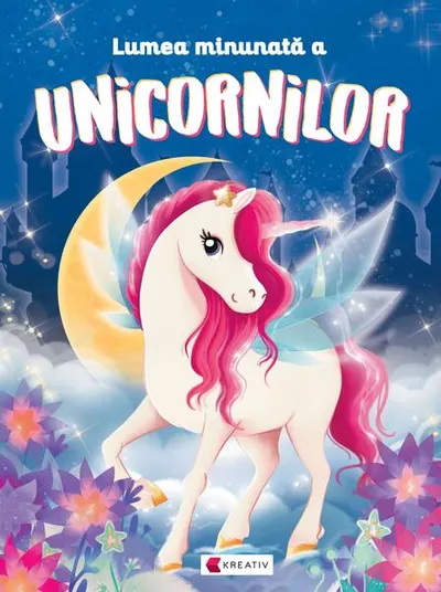 Lumea minunată a unicornilor - Paperback brosat