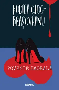 Poveste imorală - Paperback brosat - Rodica Ojog-Brașoveanu