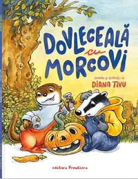 Dovleceală cu morcovi - Hardcover - Diana Tivu