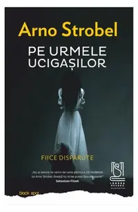 Pe urmele ucigașilor. Fiice dispărute - Paperback brosat