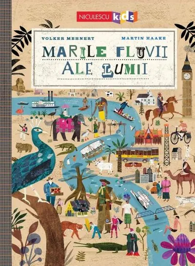 Marile fluvii ale lumii - Hardcover - Volker Mehnert