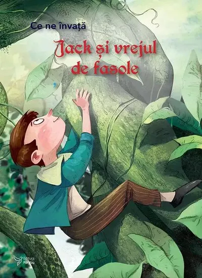 Ce ne învață Jack și vrejul de fasole - Paperback