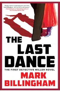 The Last Dance: The First Detective Miller Novel
