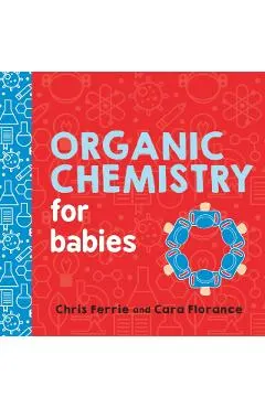Organic Chemistry for Babies