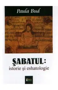 Sabatul: Istorie si eshatologie