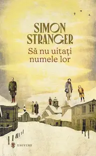 Să nu uitați numele lor - Paperback - Simon Stranger
