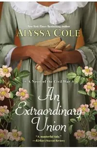 An Extraordinary Union: An Epic Love Story of the Civil War