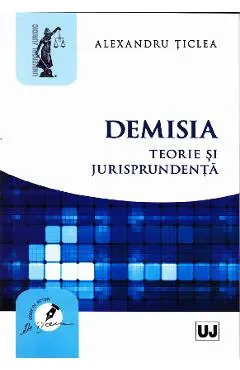 Demisia. Teorie si jurisprudenta