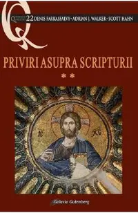 Priviri asupra Scripturii Vol.2