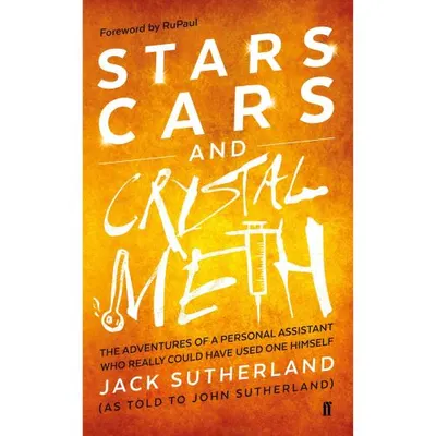 Stars, Cars and Crystal Meth