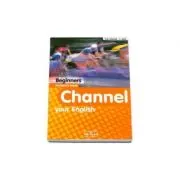 Channel your English. Student's Book Beginners level