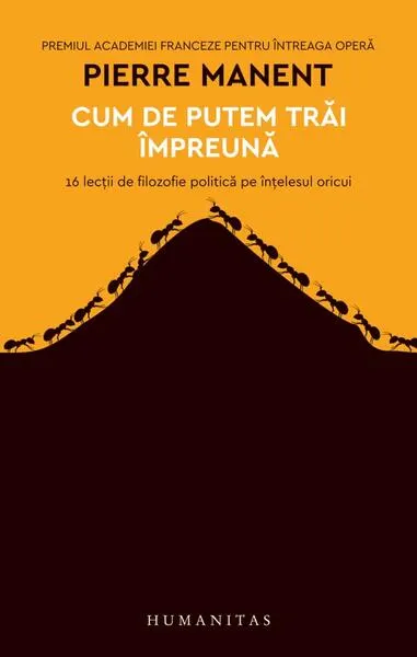 Cum de putem trăi împreună - Paperback brosat - Pierre Manent