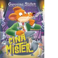 Cina cu mister. Volumul 21 din seria Geronimo Stilton