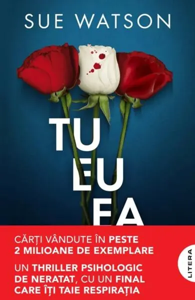 Tu, eu, ea - Paperback brosat - Sue Watson