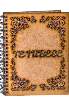 Agenda din lemn: Te iubesc