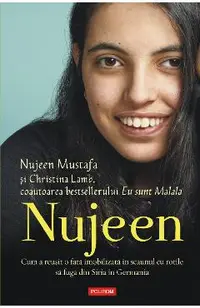 eBook Nujeen cum a reusit o fata imobilizata in scaunul cu rotile sa fuga din Siria in Germania