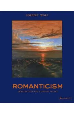 Romanticism: The Beautiful and the Sublime in Art