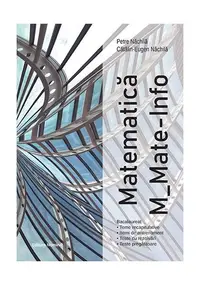 Matematică M_Mate-Info - Paperback brosat - Petre Năchilă, Cătălin-Eugen Năchilă