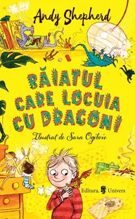Băiatul care locuia cu dragoni (Vol. 2) - Paperback brosat - Andy Sheperd