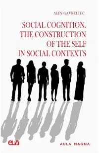 Social Cognition. The Construction of the Self in Social Contexts