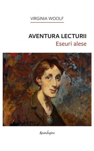 Aventura lecturii - Hardcover - Virginia Woolf