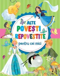 Alte povești repovestite pentru cei mici - Hardcover - ***