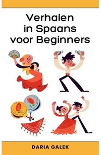 Verhalen in Spaans voor Beginners