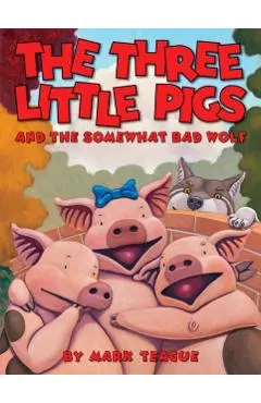 The Three Little Pigs and the Somewhat Bad Wolf