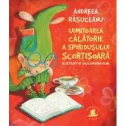 Uimitoarea calatorie a spiridusului Scortisoara