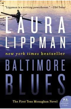 Baltimore Blues: The First Tess Monaghan Novel