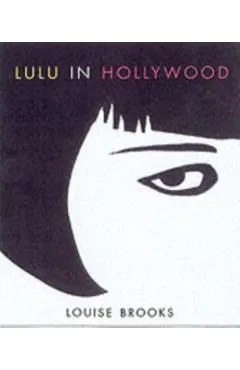 Lulu in Hollywood: Expanded Edition