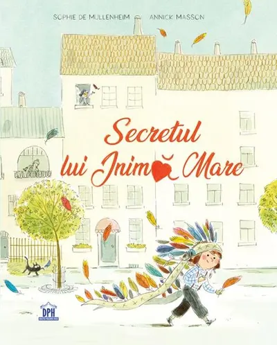 Secretul lui Inimă Mare - Hardcover - Sophie de Mullenheim