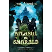 Atlasul de smarald. Seria Cartile Inceputului volumul 1
